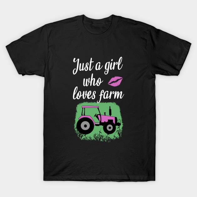 Just a girl who loves farm T-Shirt by cypryanus